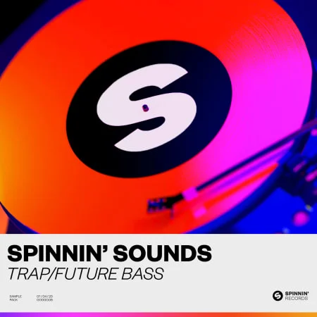 【EDM Trap & Future Bass多风格采样包】Spinnin Sounds – Trap Future Bass Sample Pack