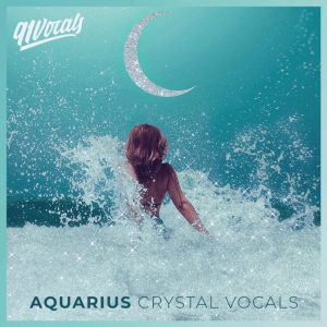 【EDM多风格水晶人声采样包】91Vocals – Aquarius Crystal Vocals