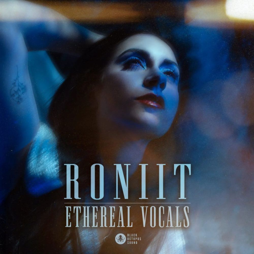 【EDM多风格空灵人声采样包】Black Octopus Sound – Ethereal Vocal Samples By Roniit