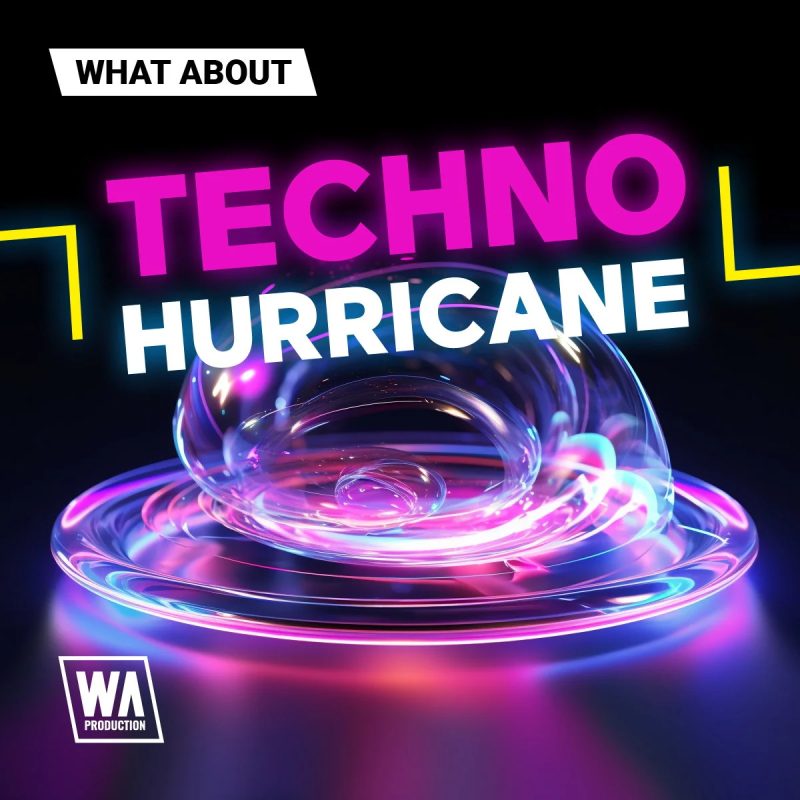 【Techno风格采样包】WA Production – What About Techno Hurricane