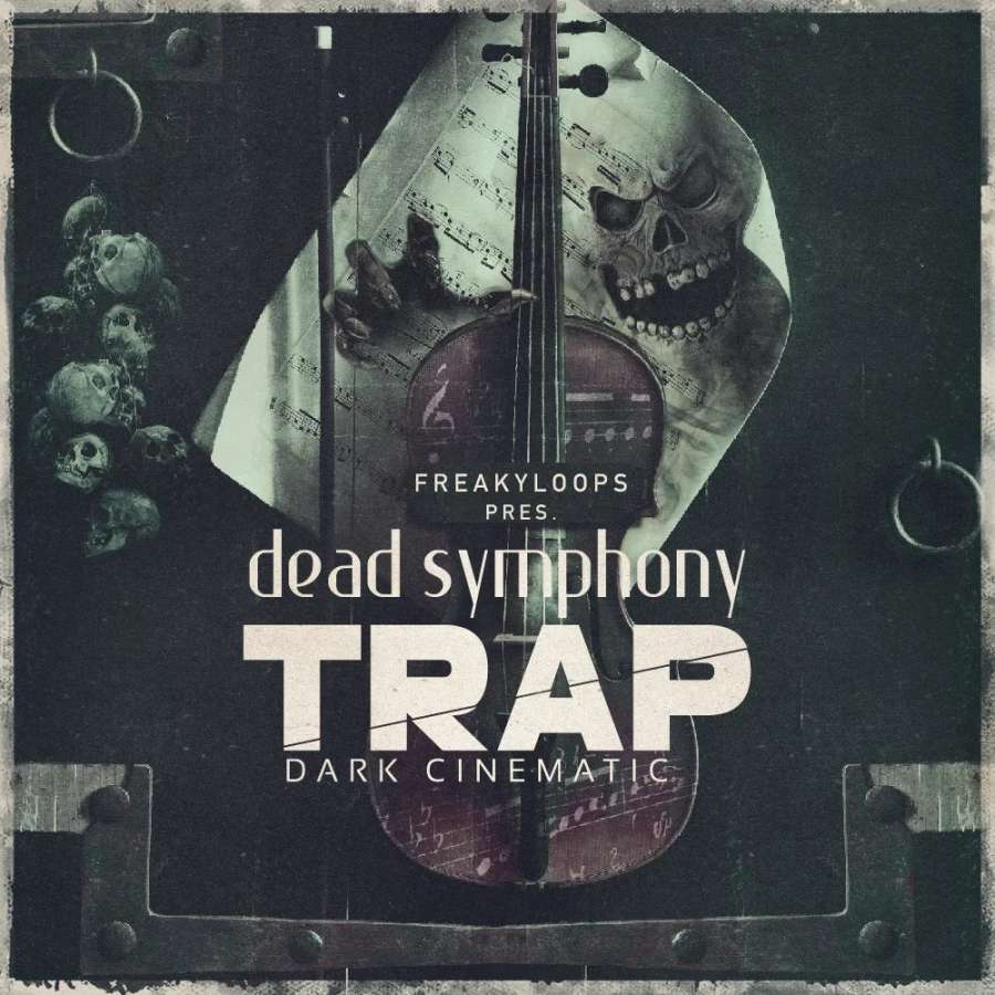 【EDM Trap多风格采样包】Freaky Loops – Dead Symphony Trap