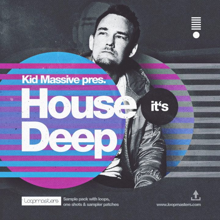 【Deep House风格采样包】Loopmasters – House Its Deep