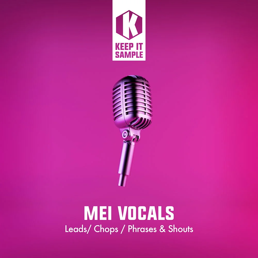 【EDM多风格人声采样包】Keep It Sample Mei Vocals