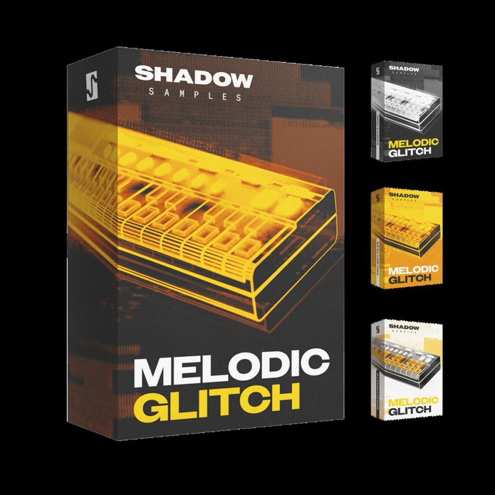 【Melodic Glitch风格采样包+全套工程】Shadow Samples – MELODIC GLITCH
