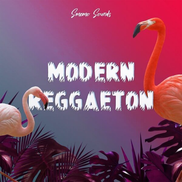 【Modern Reggaeton】SMEMO Sounds – Modern Reggaeton