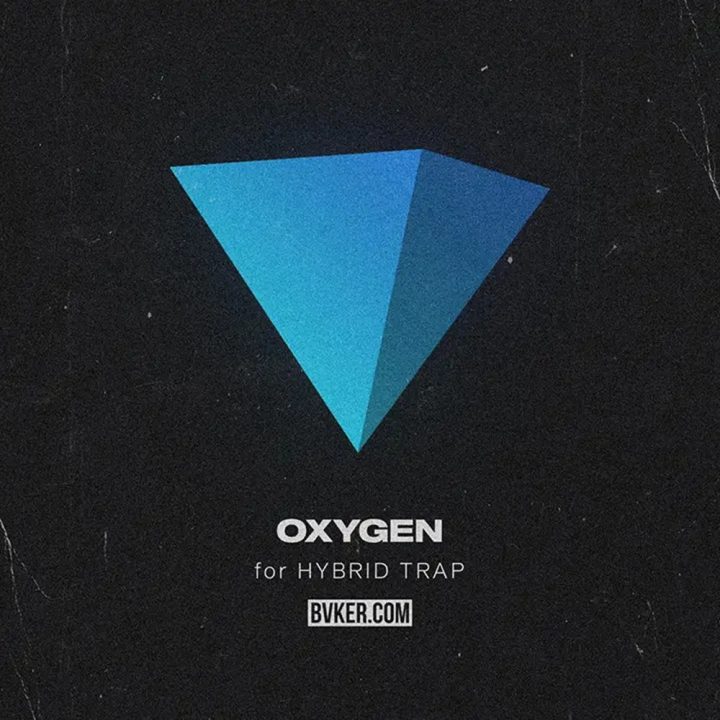 【Hybrid Trap风格采样包】BVKER Oxygen For Hybrid Trap