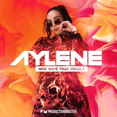 【Trap多风格说唱人声采样包】Production Master – Aylene New Wave Trap Vocals