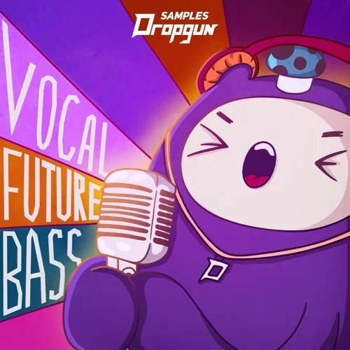 【Vocal Future Bass风格采样套件包】Dropgun Samples – Vocal Future Bass