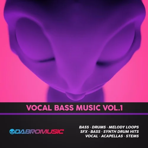 【Vocal Bass&Trap风格采样包】DABRO – Music Vocal Bass Music