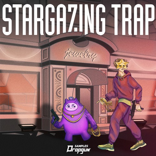 【Trap多风格采样包】Dropgun Samples – Stargazing Trap