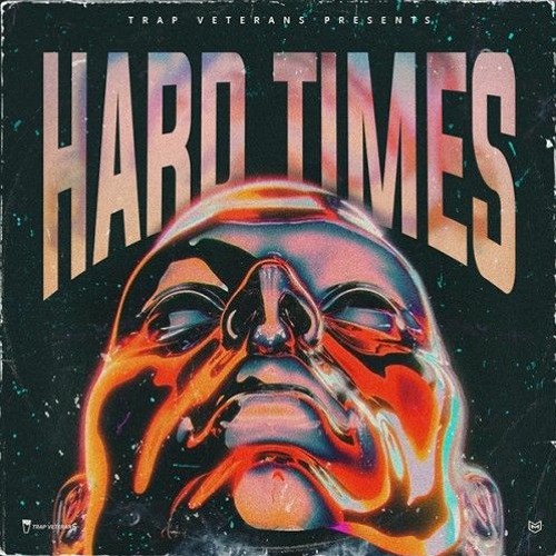 【Trap多风格采样包】Trap Veterans Hard Times
