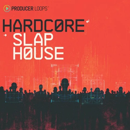 【Hard Slap House风格采样包】Producer Loops – Hardcore Slap House