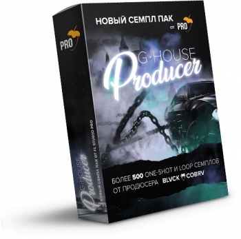 【G-House风格采样包】FLPRO – G-House Producer (By BLVCK COBRV)