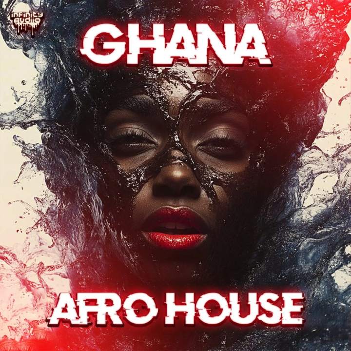 【Afro House风格采样包】Infinity Audio – Ghana Afro House