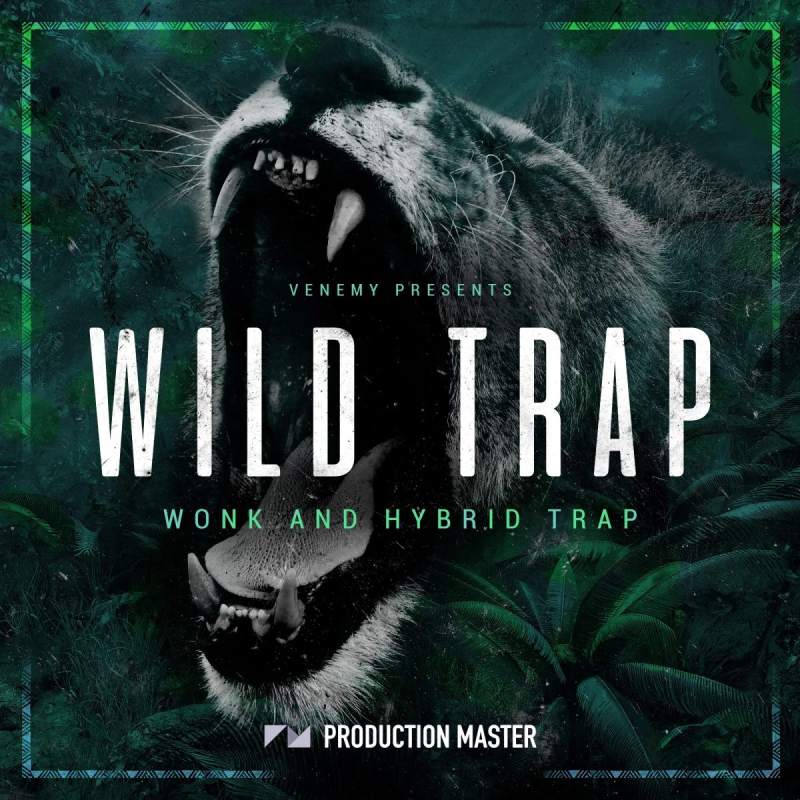 【Hybrid Trap多风格采样包】Production Master – Wild Trap