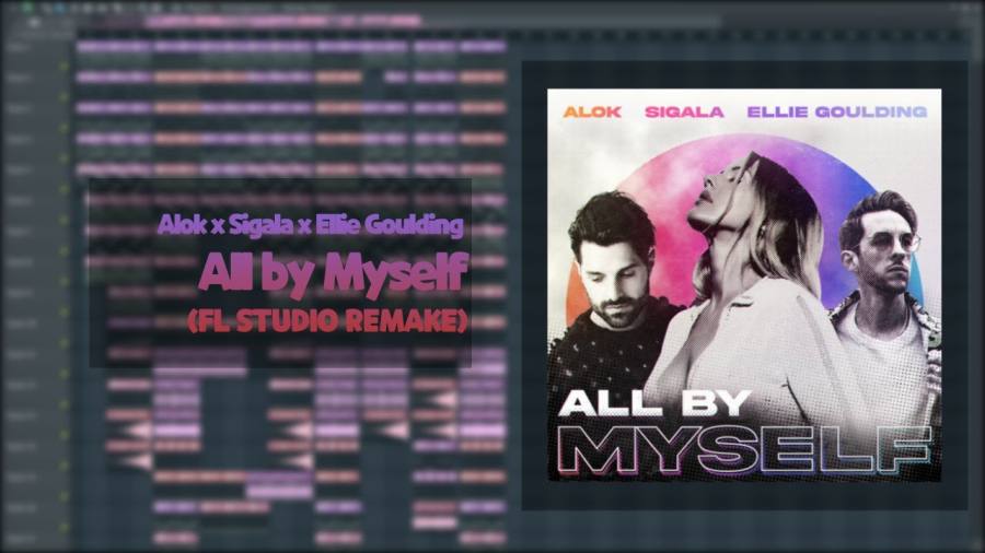 Alok x Sigala x Ellie Goulding – All By Myself