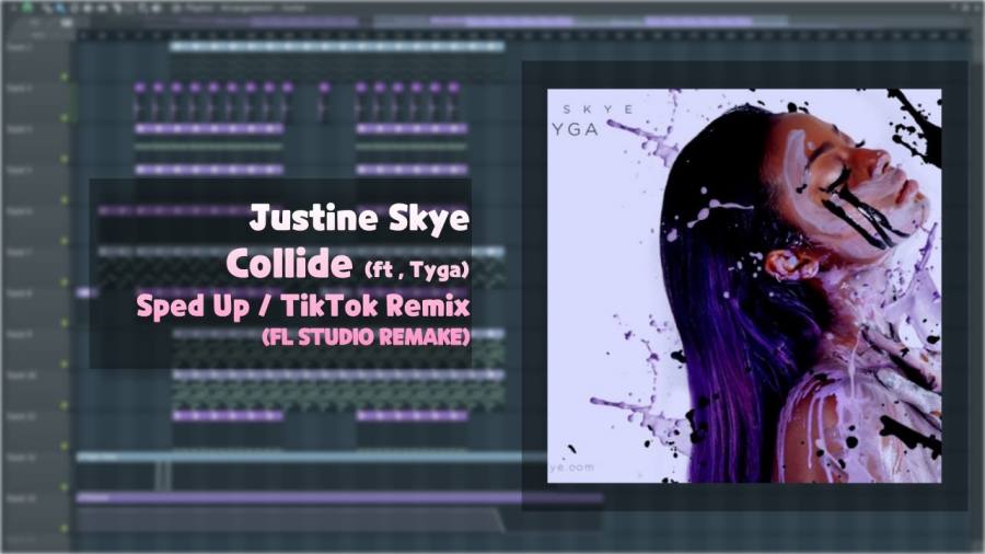 Justine Skye – Collide (Sped Up TikTok Remix) ft. Tyga